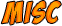 Misc